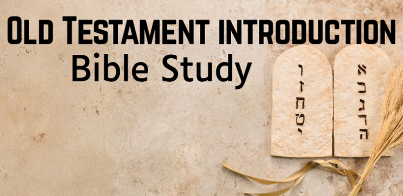 Old Testament Introduction I – History & Wisdom/Poetry